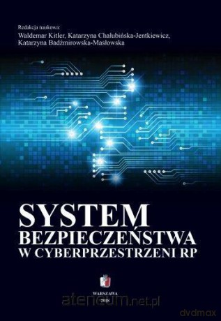 System bezpieczeństwa w cyberprzestrzeni RP [KSIĄŻKA]