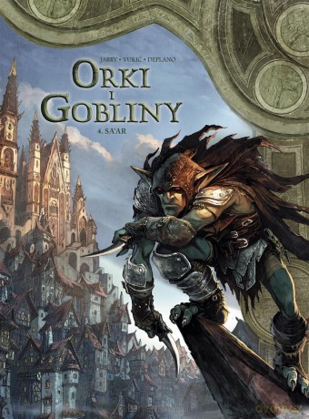 Świat Akwilonu. Orki i gobliny (Tom 4) Sa'ar - Nicolas Jarry, Paolo Deplano, Bojan Vukić [KOMIKS]