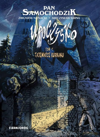 Tajemnice kurhanu. Uroczysko - Zbiegniew Nienacki, Mieczysław Sarna [KOMIKS]