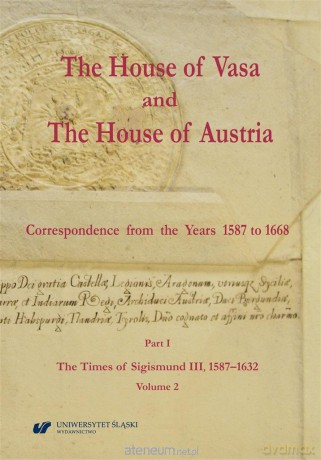 The House of Vasa and The House of Austria - Ryszard Skowron [KSIĄŻKA]
