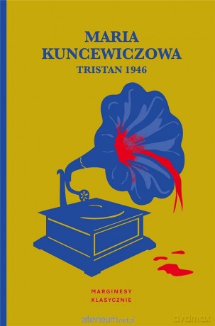 Tristan 1946 - Maria Kuncewiczowa [KSIĄŻKA]