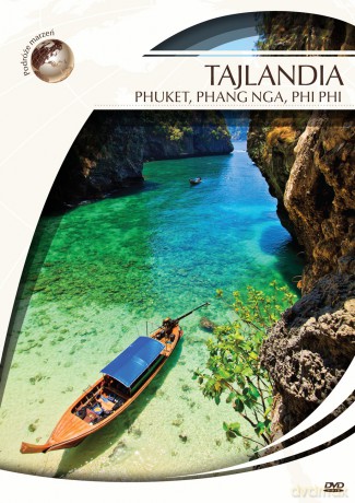Podróże Marzeń: Tajlandia/Phuket, Phang Nga, Phi Phi [DVD]