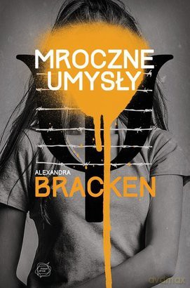 Mroczne umysły - Alexandra Bracken [KSIĄŻKA]