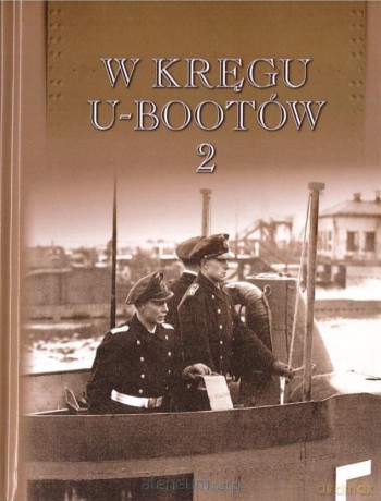 W kręgu U-Bootów 2 [KSIĄŻKA]