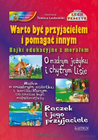 Warto być przyjacielem i pomagać innym - Lech Tkaczyk [KSIĄŻKA]