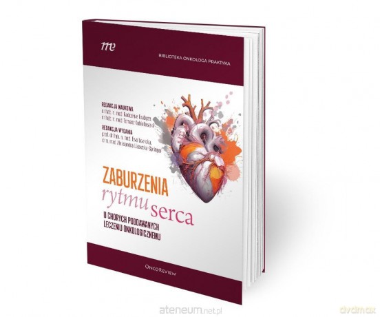 Zaburzenia rytmu serca u chorych - Radosław Grabysa, Tomasz Kubiatowski [KSIĄŻKA]