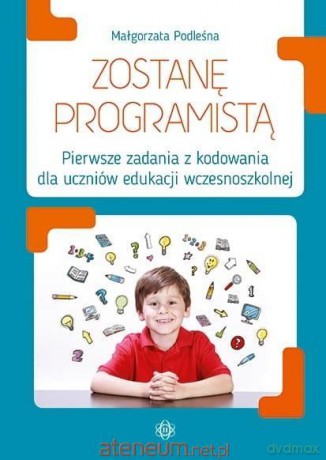 Zostanę programistą - Małgorzata Podleśna [KSIĄŻKA]