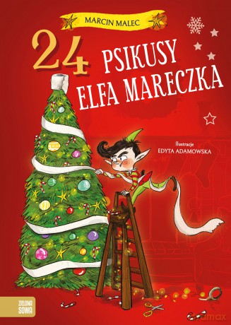 24 psikusy elfa Mareczka - Marcin Malec [KSIĄŻKA]