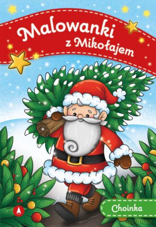 Choinka. Malowanki z Mikołajem [KSIĄŻKA]