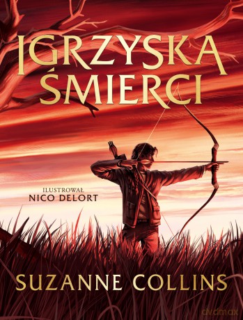 Igrzyska Śmierci (Tom 1) wyd. ilustrowane - Suzanne Collins [KSIĄŻKA]