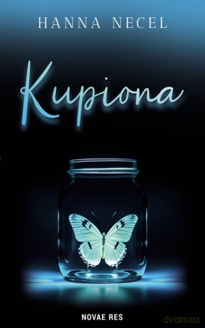 Kupiona - Hanna Necel [KSIĄŻKA]
