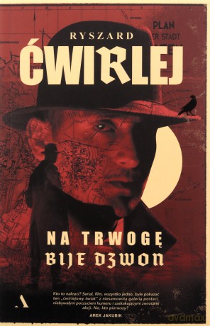Na trwogę bije dzwon - Ryszard Ćwirlej [KSIĄŻKA]