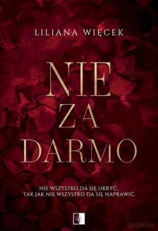 Nie za darmo - Liliana Więcek [KSIĄŻKA]