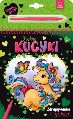 Piękne kucyki. Zdrapywanka z rysikiem - Anna Podgórska [KSIĄŻKA]