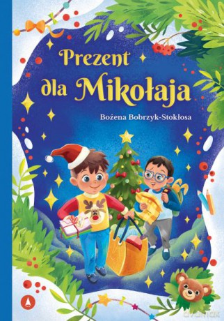 Prezent dla Mikołaja - Bożena Bobrzyk-Stokłosa [KSIĄŻKA]