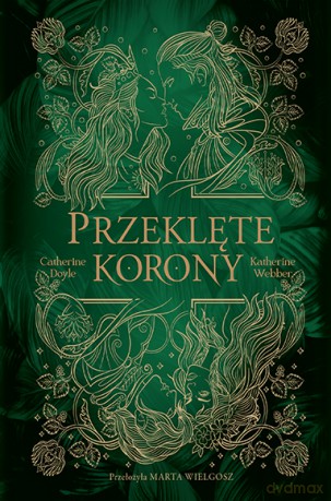 Przeklęte korony - C. Doyle, K. Webber [KSIĄŻKA]