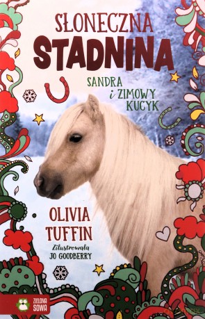 Sandra i zimowy kucyk. Słoneczna Stadnina - Olivia Tuffin [KSIĄŻKA]