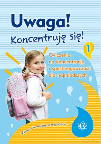 Uwaga! Koncentruję się! część 1 [KSIĄŻKA]