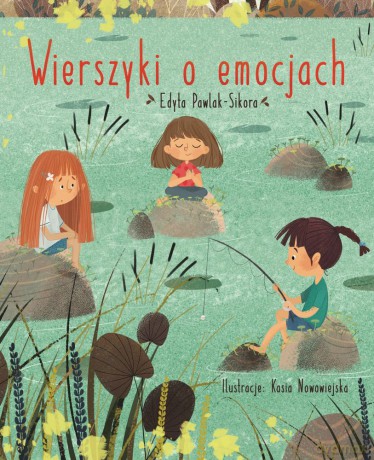 Wierszyki o emocjach - Edyta Pawlak-Sikora [KSIĄŻKA]