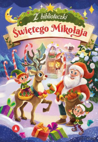 Z biblioteczki Świętego Mikołaja - Bożena Bobrzyk-Stokłosa, Monika Ślizowska, Radek Żydonik [KSIĄŻKA]