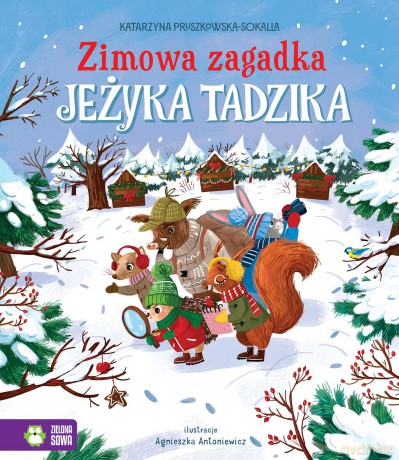Zimowa zagadka jeżyka Tadzika - Katarzyna Pruszkowska-Sokalla [KSIĄŻKA]