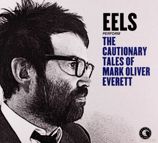 Eels: The Cautionary Tales Of Mark Oliver Everett Limited Edition (digipack) [2CD]