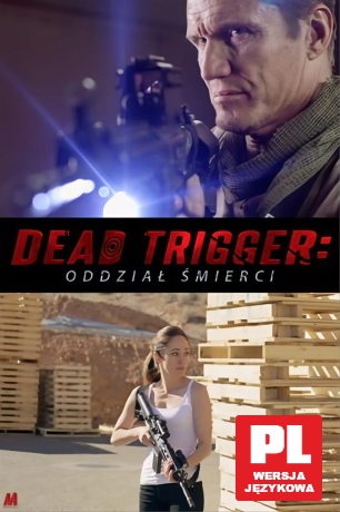 Dead Trigger - Oddział Śmierci [DVD]