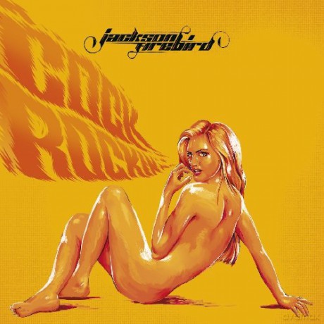 Jackson Firebird: Cock Rockin Limited Edition (digipack) [CD]