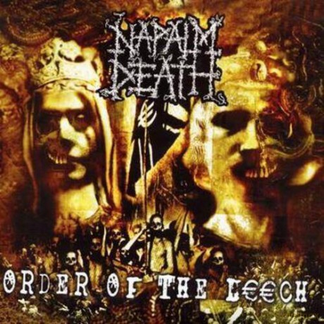 Napalm Death: Order Of The Leech [CD]