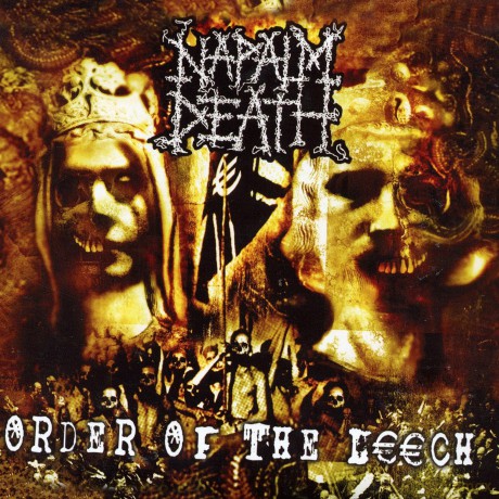 Napalm Death: Order Of The Leech [CD]