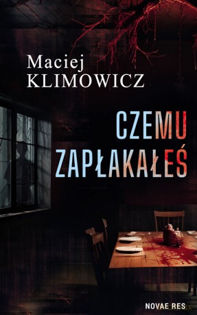 Czemu zapłakałeś - Maciej Klimowicz [KSIĄŻKA]