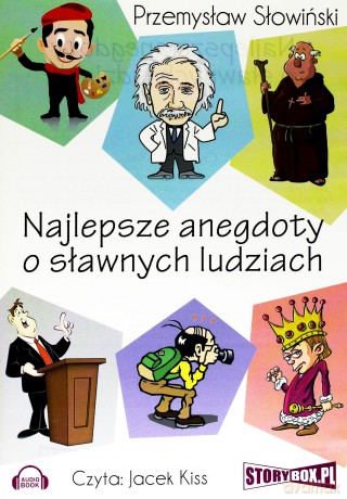 Najlepsze anegdoty o sławnych ludziach - Przemysław Słowiński [AUDIOBOOK][CD-MP3]