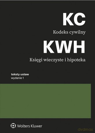 Kodeks cywilny. Księgi wieczyste i hipoteka [KSIĄŻKA]