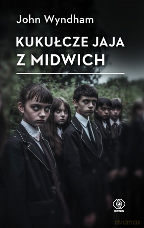 Kukułcze jaja z Midwich - John Wyndham [KSIĄŻKA]