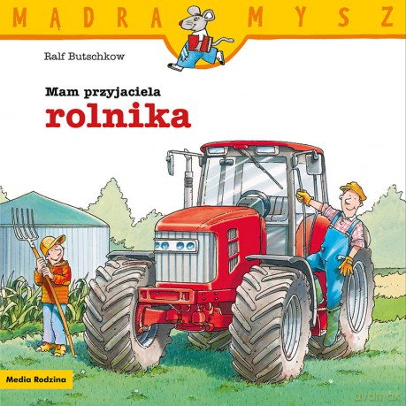 Mam przyjaciela rolnika. Mądra Mysz - Ralf Butschkow [KSIĄŻKA]