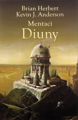Mentaci Diuny. Wielkie szkoły Diuny (Tom 2) - Brian Herbert, Kevin J. Anderson [KSIĄŻKA]
