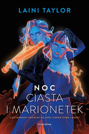 Noc ciasta i marionetek - Laini Taylor [KSIĄŻKA]