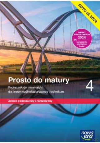Nowa matematyka prosto do matury podręcznik klasa 4 liceum i technikum zakres podstawowy i rozszerzony - Maciej Antek, Krzysztof Belka, Piotr Grabowski [KSIĄŻKA]