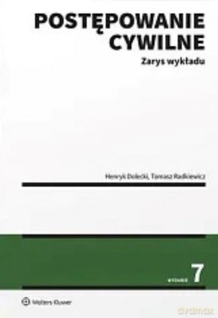 Postępowanie cywilne. Zarys wykładu - Henryk Dolecki, Tomasz Radkiewicz [KSIĄŻKA]