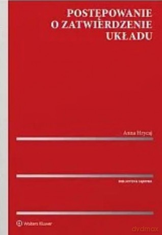 Postępowanie o zatwierdzenie układu - Anna Hrycaj [KSIĄŻKA]