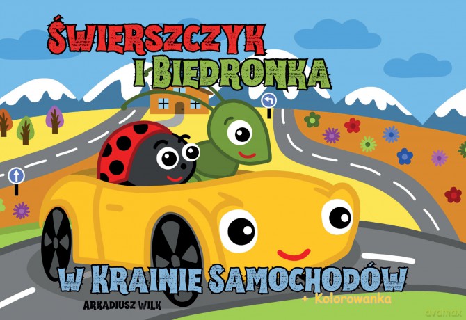 Świerszczyk i Biedronka w Krainie Samochodów - Arkadiusz Wilk [KSIĄŻKA]
