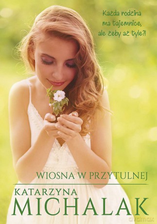 Wiosna w Przytulnej wyd. specjalne - Katarzyna Michalak [KSIĄŻKA]