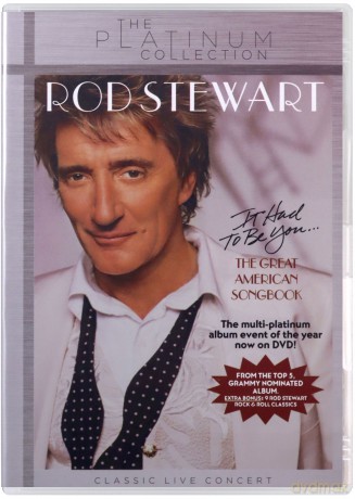 Rod Stewart: It Had To Be You...The Great American Songbook [DVD]