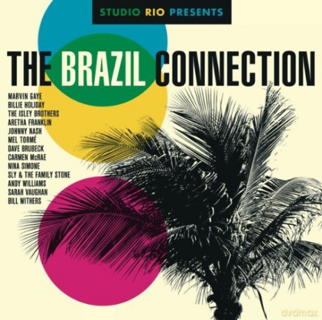 Studio Rio: Studio Rio Presents: The Brazil Connection [CD]