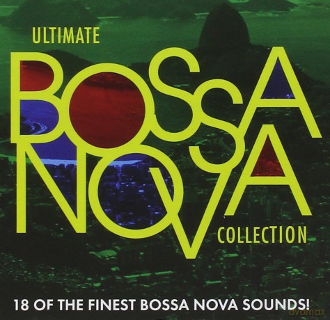 Ultimate Bossa Nova Collection [CD]