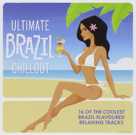 Ultimate Brazil Chillout Album [CD]