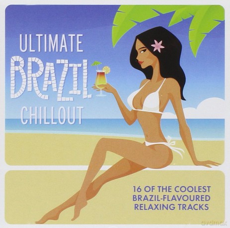 Ultimate Brazil Chillout Album [CD]
