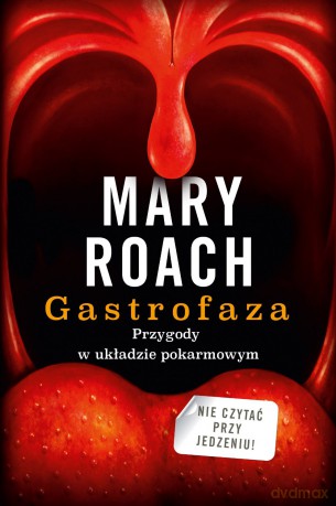 Gastrofaza - Mary Roach [KSIĄŻKA]