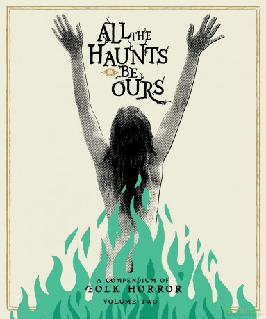 All The Haunts Be Ours: A Compendium Of Folk Horror Volume Two [BOX] [13xBlu-Ray]+[3CD]