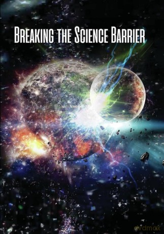 Breaking The Science Barrier [DVD]